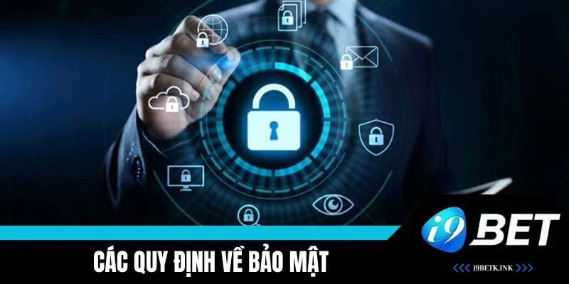 Những quy định bảo mật cần biết