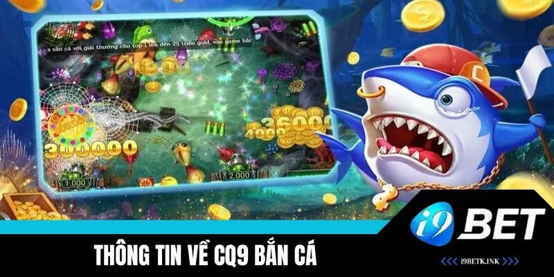CQ9 bắn cá