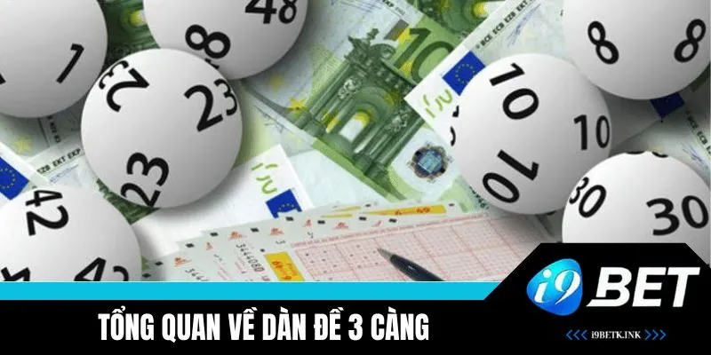 Tổng quan về dàn đề 3 càng tại i9BET