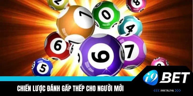 Tìm hiểu về chiến lược đánh gấp thếp trong xổ số trực tuyến