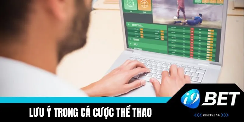 Lưu ý khi cược thể thao